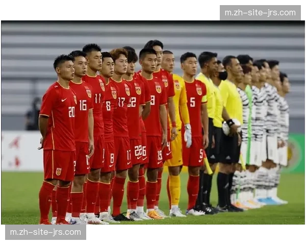 中国男足重建期关键节点 热身赛暴露战术瓶颈待突破